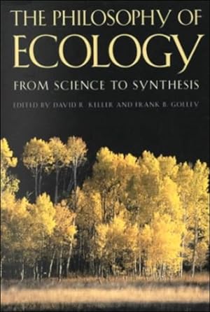 Imagen del vendedor de The Philosophy of Ecology: From Science to Synthesis [Paperback ] a la venta por booksXpress