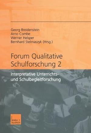 Image du vendeur pour Forum qualitative Schulforschung 2: Interpretative Unterrichts- und Schulbegleitforschung (German Edition) [Paperback ] mis en vente par booksXpress