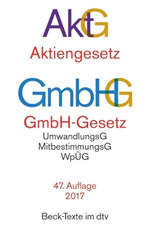 Bild des Verkufers fr Aktiengesetz GmbH-Gesetz: mit Umwandlungsgesetz, Wertpapiererwerbs- und bernahmegesetz, Mitbestimmungsgesetzen und Deutschem Corporate Governance Kodex (Beck-Texte im dtv) : mit Umwandlungsgesetz, Wertpapiererwerbs- und bernahmegesetz, Mitbestimmungsgesetzen und Deutschem Corporate Governance Kodex. Textausg. zum Verkauf von AHA-BUCH