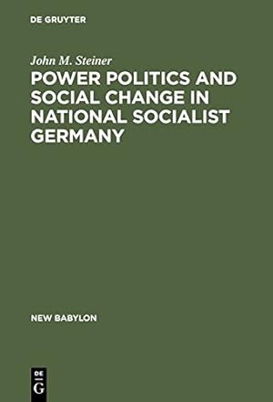 Seller image for Power Politics and Social Change in National Socialist Germany (Issues in Contemporary Politics) [Hardcover ] for sale by booksXpress