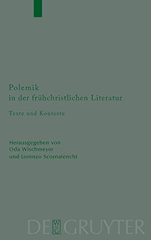 Immagine del venditore per Polemik in der frühchristlichen Literatur: Texte und Kontexte (Beihefte Zur Zeitschrift Fa1/4r die Neutestamentliche Wissen) (German Edition) [Hardcover ] venduto da booksXpress