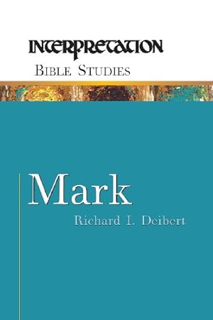Imagen del vendedor de Mark (Interpretation Bible Studies) by Deibert, Richard I. [Paperback ] a la venta por booksXpress