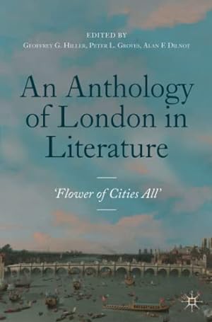 Imagen del vendedor de An Anthology of London in Literature, 1558-1914: 'Flower of Cities All' [Paperback ] a la venta por booksXpress