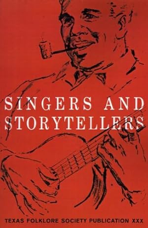 Imagen del vendedor de Singers and Storytellers (Publications of the Texas Folklore Society) by Maxwell, Robert S. UNT [Paperback ] a la venta por booksXpress