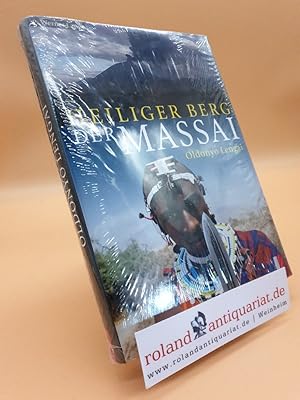 Bild des Verkufers fr Heiliger Berg der Massai : Oldonyo Lengai / P. Werner Lange. Fotogr.: P. Werner Lange . zum Verkauf von Roland Antiquariat UG haftungsbeschrnkt