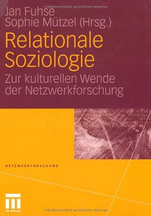 Seller image for Relationale Soziologie: Zur kulturellen Wende der Netzwerkforschung (German and English Edition) [Paperback ] for sale by booksXpress