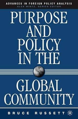 Seller image for Purpose and Policy in the Global Community (Advances in Foreign Policy Analysis) by Russett, B. [Paperback ] for sale by booksXpress