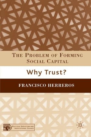 Seller image for The Problem of Forming Social Capital: Why Trust? (Political Evolution and Institutional Change) by Herreros, Francisco [Paperback ] for sale by booksXpress