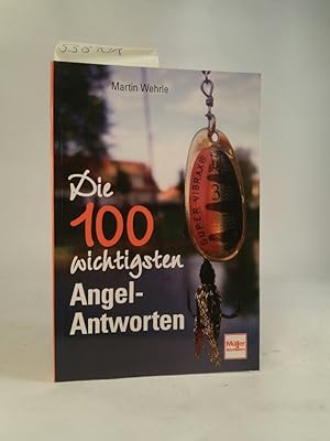 Seller image for Die 100 wichtigsten Angel-Antworten for sale by ANTIQUARIAT Franke BRUDDENBOOKS