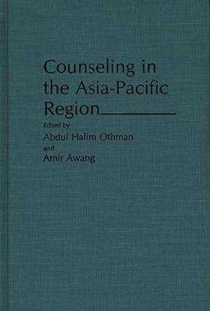 Seller image for Counseling in the Asia-Pacific Region: (Contributions in Psychology) by Awang, Amir, Othman, Abdul H A. [Hardcover ] for sale by booksXpress