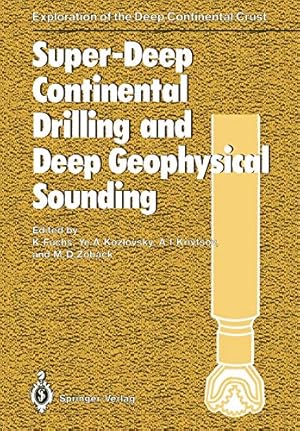 Immagine del venditore per Super-Deep Continental Drilling and Deep Geophysical Sounding (Exploration of the Deep Continental Crust) [Soft Cover ] venduto da booksXpress