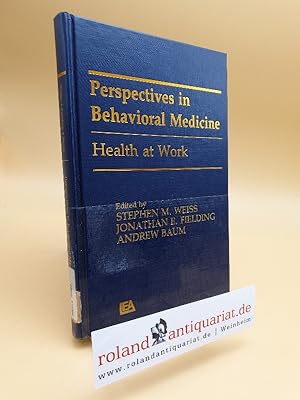 Imagen del vendedor de Health at Work (Perspectives in Behavioral Medicine) a la venta por Roland Antiquariat UG haftungsbeschrnkt