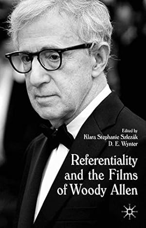 Seller image for Referentiality and the Films of Woody Allen by Wynter, D. E. E. [Paperback ] for sale by booksXpress