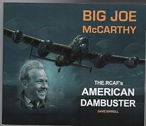 Seller image for Big Joe McCarthy: The RCAF's American Dambuster. for sale by Time Booksellers