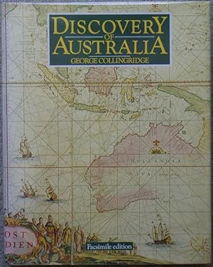 Seller image for The Discovery Of Australia. A Critical, Documentary and Historic Investigation Concerning the Priority of Discovery in Australasia by Europeans before the arrival of Lieut. James Cook, in the "Endeavour," in the year 1770. With Illustrations, Charts, Maps, Diagrams, &c. Copious Notes, References, Geographical Index and Index to Names. for sale by Time Booksellers