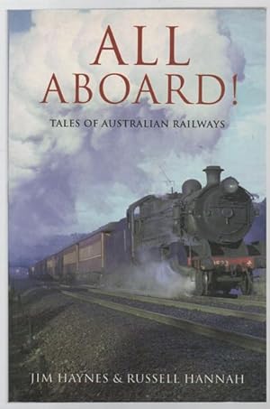 Imagen del vendedor de All Aboard. Tales of Australian railways. a la venta por Time Booksellers