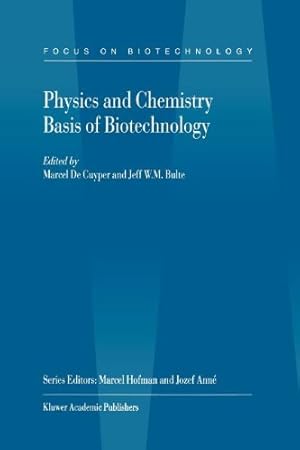 Imagen del vendedor de Physics and Chemistry Basis of Biotechnology (Focus on Biotechnology) (Volume 7) [Paperback ] a la venta por booksXpress