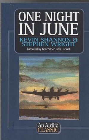 Image du vendeur pour One Night In June. Foreword by General Sir John Hackett. mis en vente par Time Booksellers