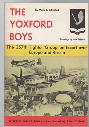 Imagen del vendedor de The Yoxford Boys: The 357th Fighter Group on Escort over Europe and Russia. Drawings by John Preston. a la venta por Time Booksellers