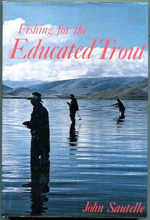 Image du vendeur pour Fishing for the Educated Trout. mis en vente par Time Booksellers