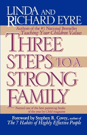 Seller image for Three Steps to a Strong Family by Eyre, Linda, Eyre, Richard [Paperback ] for sale by booksXpress