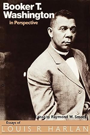 Immagine del venditore per Booker T. Washington in Perspective: Essays of Louis R. Harlan [Soft Cover ] venduto da booksXpress