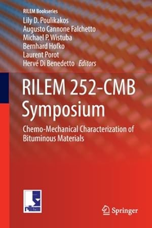 Seller image for RILEM 252-CMB Symposium: Chemo-Mechanical Characterization of Bituminous Materials (RILEM Bookseries (20)) [Paperback ] for sale by booksXpress