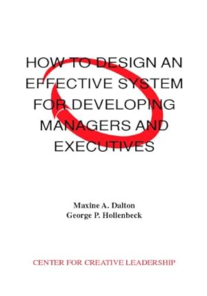 Seller image for How to Design an Effective System for Developing Managers and Executives by Dalton, Maxine A., Hollenbeck, George P. [Paperback ] for sale by booksXpress