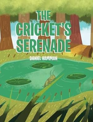 Image du vendeur pour The Cricket's Serenade [Hardcover ] mis en vente par booksXpress