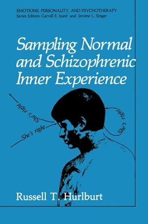 Immagine del venditore per Sampling Normal and Schizophrenic Inner Experience (Emotions, Personality, and Psychotherapy) by Hurlburt, Russell T. [Paperback ] venduto da booksXpress