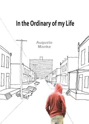 Immagine del venditore per In the Ordinary of my Life by Manke, Augusto [Paperback ] venduto da booksXpress