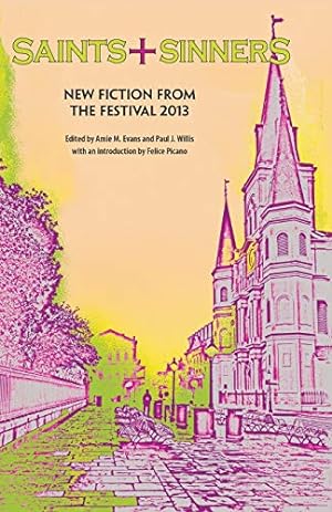 Seller image for Saints + Sinners: New Fiction From the Festival 2013 [Soft Cover ] for sale by booksXpress