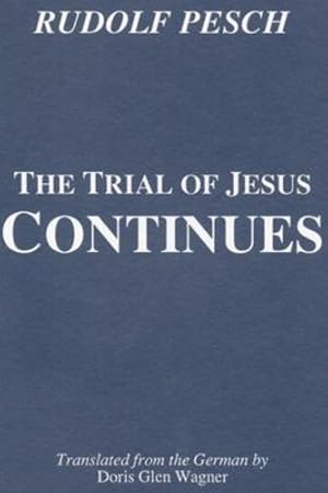 Immagine del venditore per The Trial of Jesus Continues (Princeton Theological Monograph Series) [Soft Cover ] venduto da booksXpress