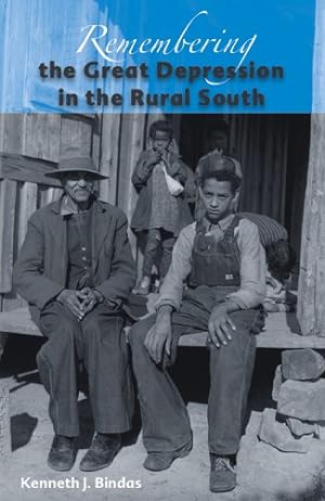 Immagine del venditore per Remembering the Great Depression in the Rural South by Bindas, Kenneth J. [Paperback ] venduto da booksXpress