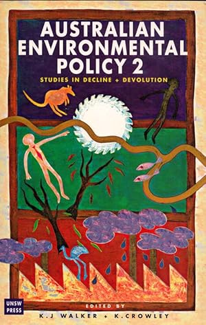 Australian Environmental Policy 2: Studies In Decline & Devolution