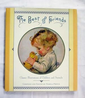 Bild des Verkufers fr The Best of Friends Classic Illustrations of Children and Animals zum Verkauf von Adelaide Booksellers