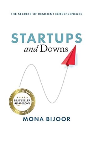 Seller image for Startups and Downs: The Secrets of Resilient Entrepreneurs by Bijoor, Mona [Paperback ] for sale by booksXpress