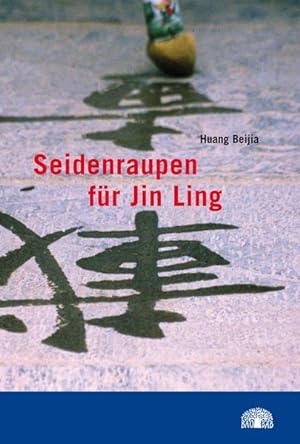 Seller image for Seidenraupen fr Jin Ling for sale by Antiquariat Armebooks