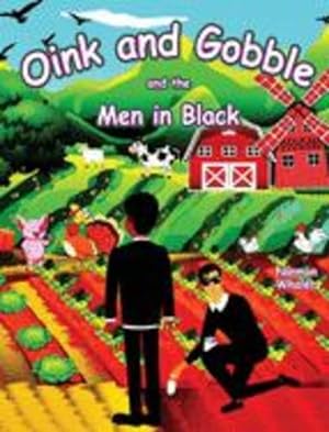 Seller image for Oink and Gobble and the Men in Black (Oink and Gobble Series Book) by Whaler, Norman [Hardcover ] for sale by booksXpress