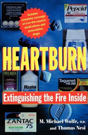 Seller image for Heartburn: Extinguishing the Fire Inside by Nesi, Thomas J., Wolfe, M. Michael [Paperback ] for sale by booksXpress