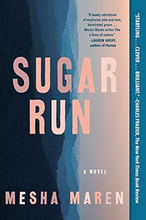 Seller image for Sugar Run: A Novel by Maren, Mesha [Paperback ] for sale by booksXpress