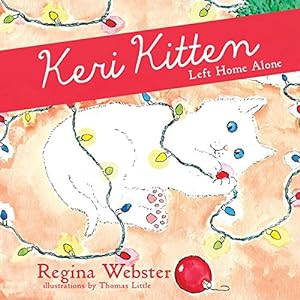 Imagen del vendedor de Keri Kitten: Left Home Alone by Webster, Regina [Paperback ] a la venta por booksXpress