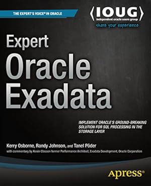 Image du vendeur pour Expert Oracle Exadata (Expert's Voice in Oracle) by Osborne, Kerry, Johnson, Randy, Poder, Tanel [Paperback ] mis en vente par booksXpress