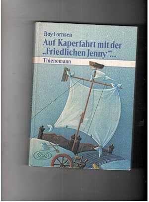 Imagen del vendedor de Auf Kaperfahrt mit der friedlichen Jenny a la venta por manufactura