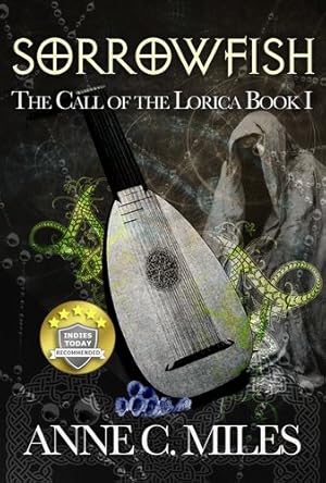 Seller image for Sorrowfish (The Call of the Lorica) by Miles, Anne C. [Paperback ] for sale by booksXpress