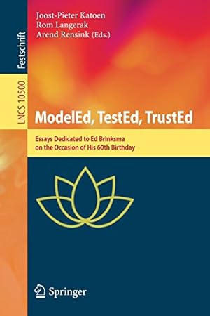 Image du vendeur pour ModelEd, TestEd, TrustEd: Essays Dedicated to Ed Brinksma on the Occasion of His 60th Birthday (Lecture Notes in Computer Science) [Paperback ] mis en vente par booksXpress