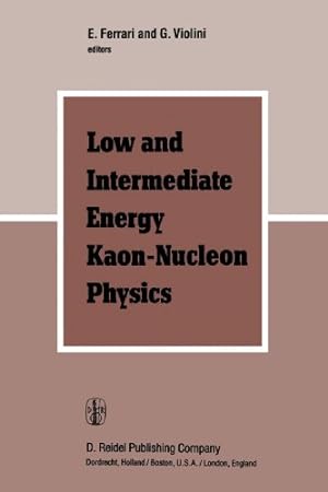 Seller image for Low and Intermediate Energy Kaon-Nucleon Physics: Proceedings of the Workshop held at the Institute of Physics of the University of Rome, March 2428, 1980 [Paperback ] for sale by booksXpress