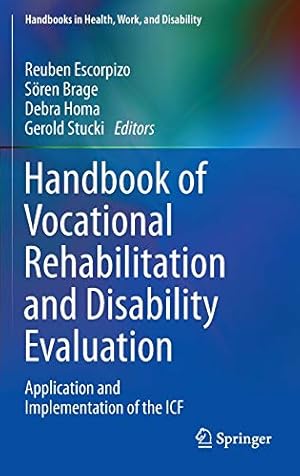 Seller image for Handbook of Vocational Rehabilitation and Disability Evaluation: Application and Implementation of the ICF (Handbooks in Health, Work, and Disability) [Hardcover ] for sale by booksXpress