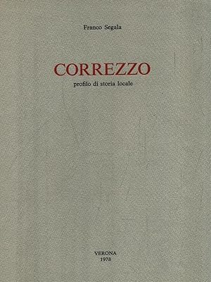 Bild des Verkufers fr Correzzo. Profilo di storia locale zum Verkauf von Librodifaccia
