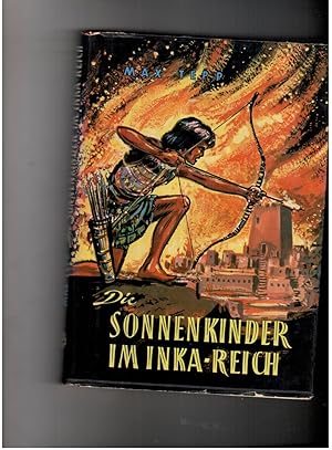 Bild des Verkufers fr Die Sonnenkinder im Inka-Reich - Illustrationen und Schutzumschlag von Franz Reins zum Verkauf von manufactura